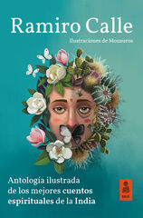 Antología ilustrada de los mejores cuentos espirituales de la India Antología ilustrada de los mejores cuentos espirituales de la India