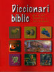 Diccionari Bíblic, per a les famílies i els infants