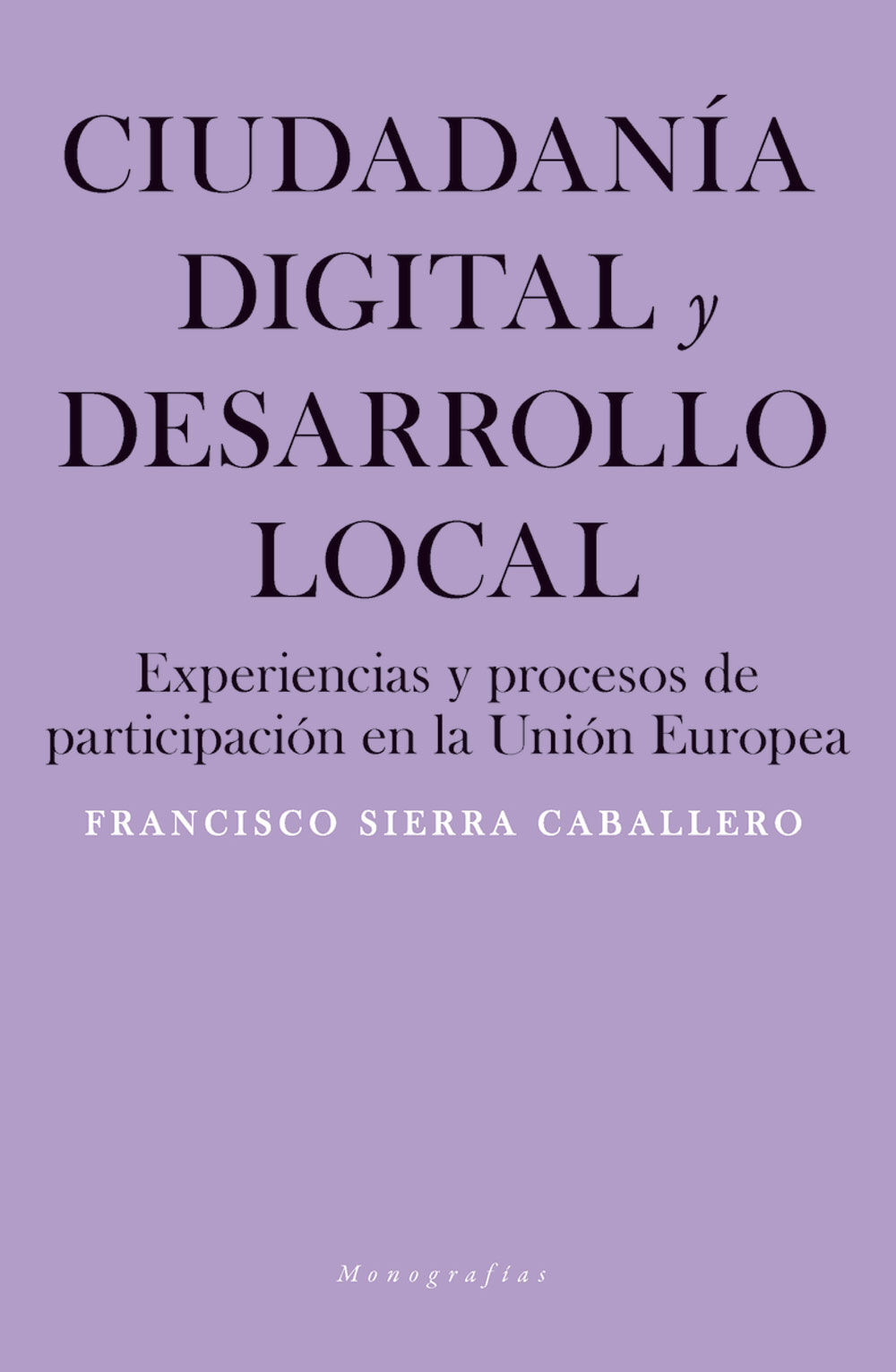 Ciudadan&iacute;a digital y desarrollo local