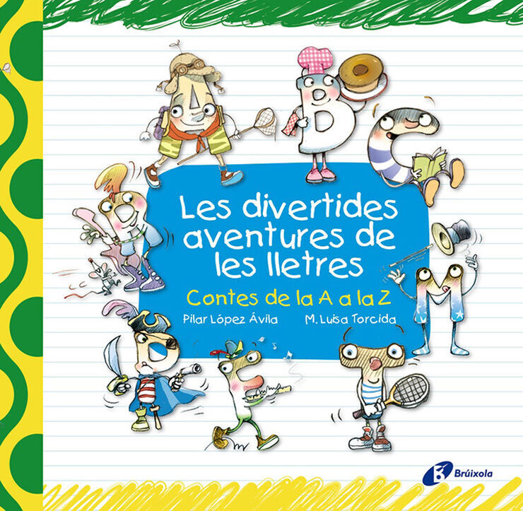 Les divertides aventures de les lletres Les divertides aventures de les lletres
