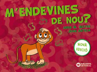 M'endevines de nou? M'endevines de nou?