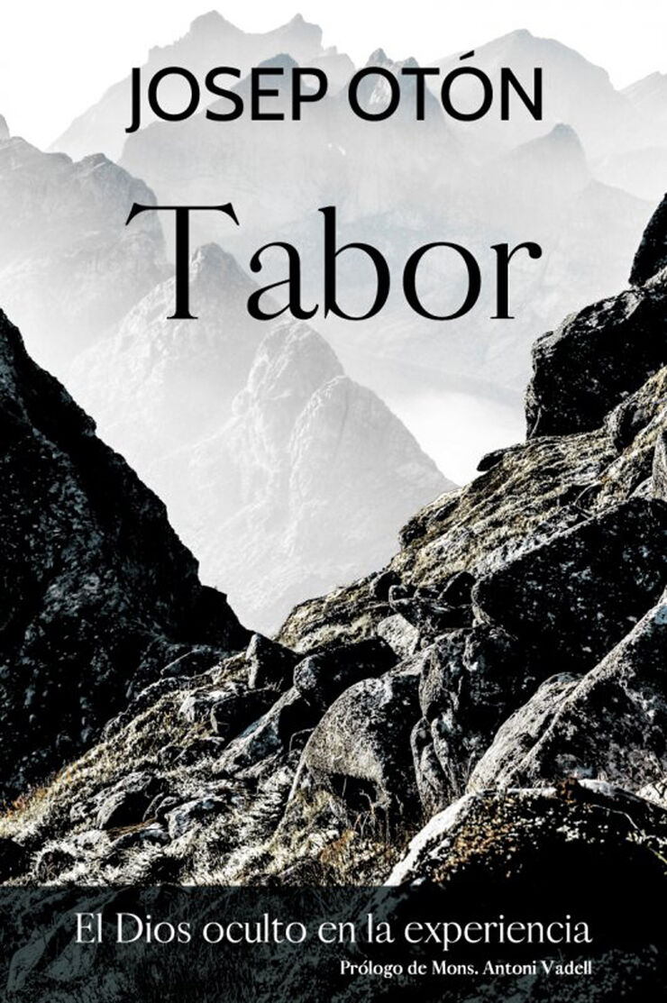 Tabor, el Dios oculto en la experiencia