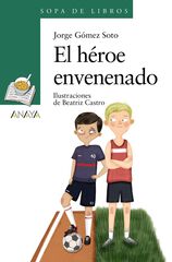 El héroe envenenado El héroe envenenado