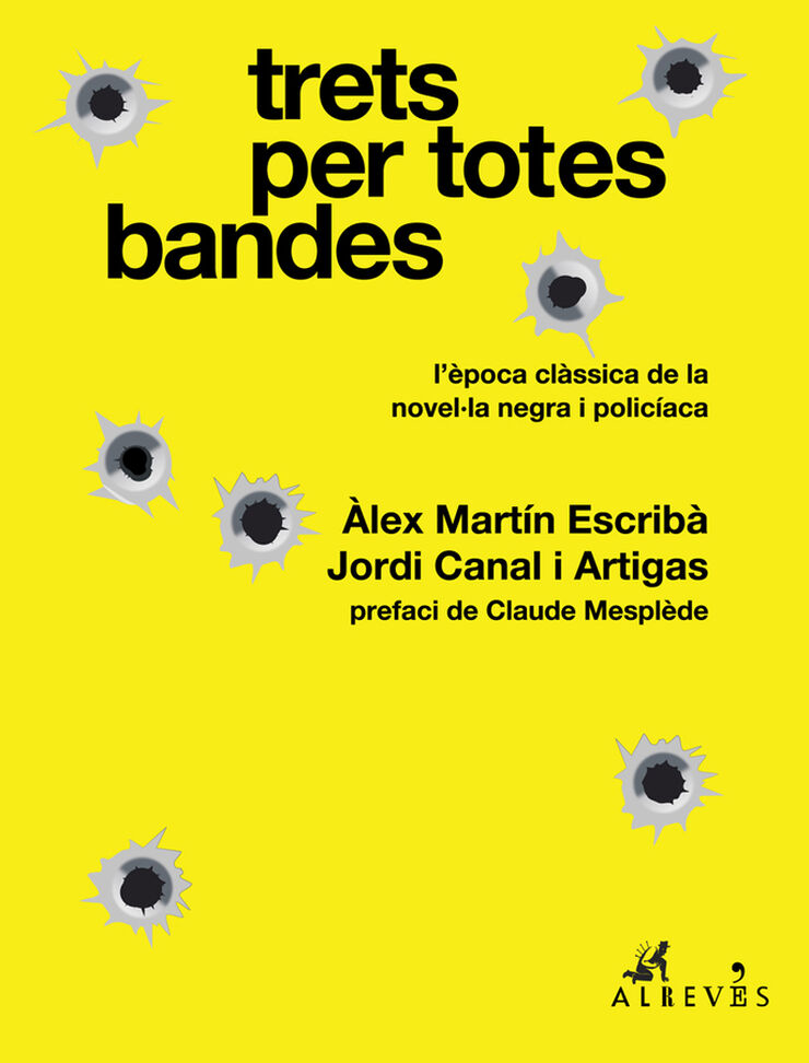 Trets per totes bandes