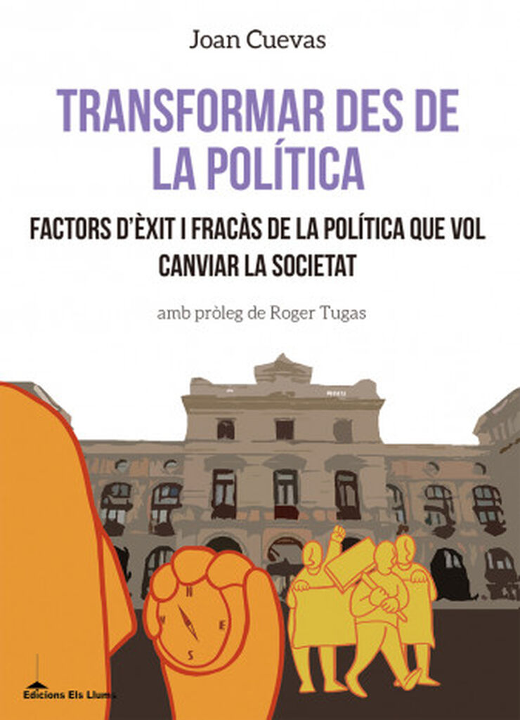 Transformar des de la política Transformar des de la política