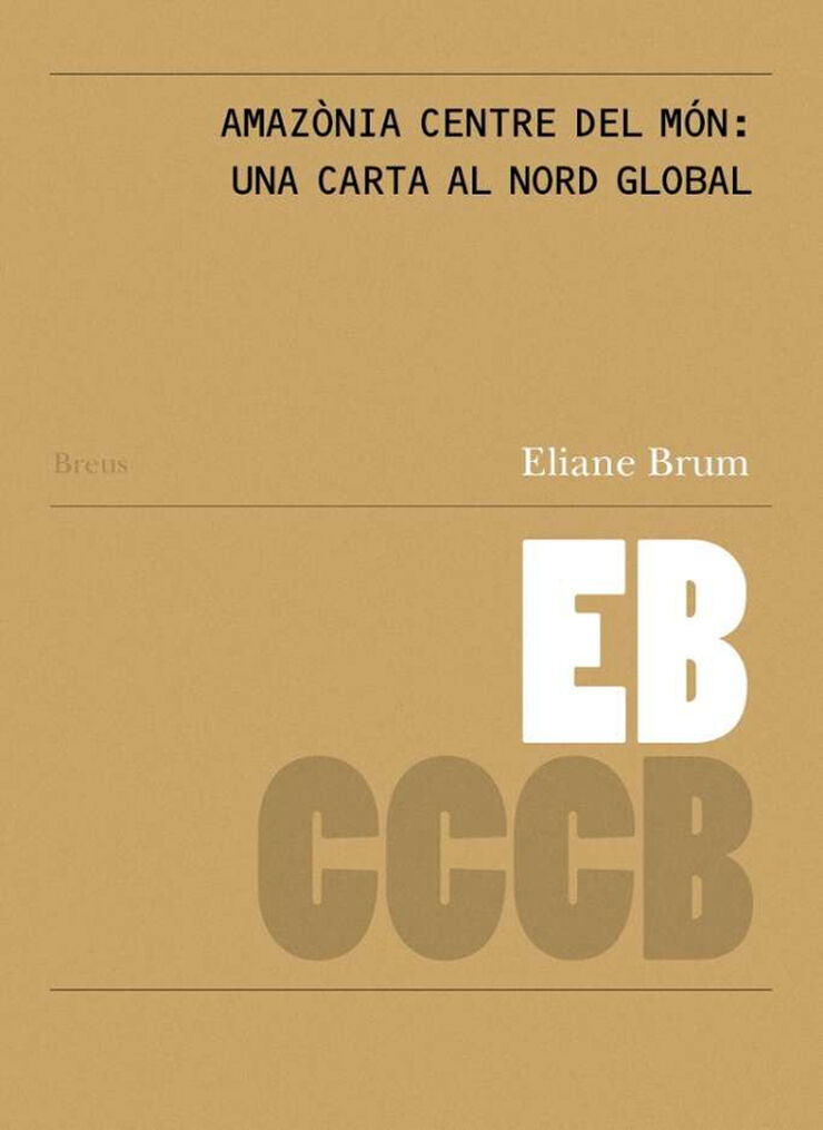 Amazonia centre del m&oacute;n: una carta al nord global / Amaz&ocirc;nia Centro do Mundo: um carta ao norte global