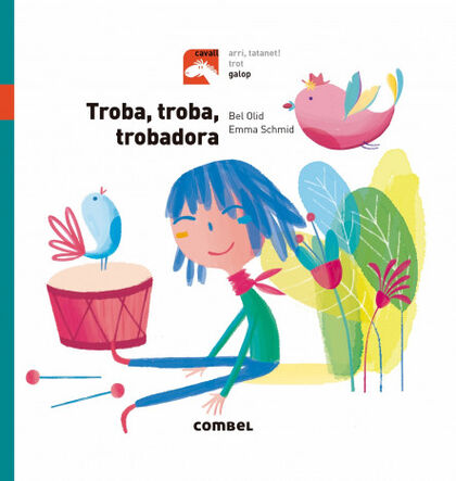Troba, troba, trobadora Troba, troba, trobadora