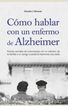 Cómo hablar con un enfermo de Alzheimer