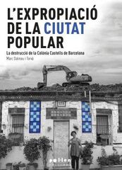 L'expropiació de la ciutat popular