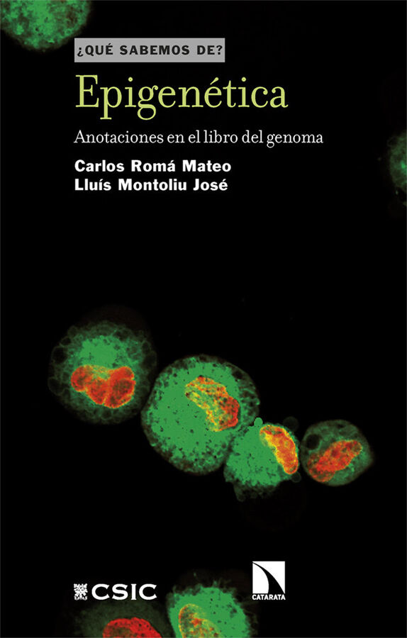 Epigen&eacute;tica &mdash; Anotaciones en el libro del genoma