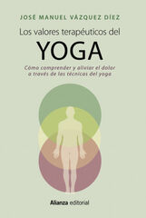 Los valores terapéuticos del yoga Los valores terapéuticos del yoga