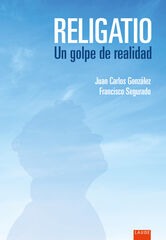 Religatio. Un golpe de realidad Religatio. Un golpe de realidad
