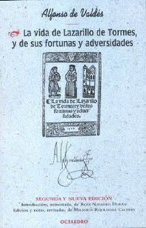 La vida de Lazarillo de Tormes, y de sus