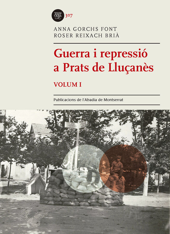 Guerra i repressi&oacute; a Prats de Llu&ccedil;an&egrave;s, Volum I