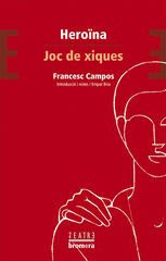 Hero&iuml;na / Joc de xiques
