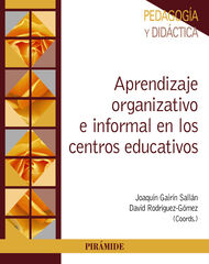 Aprendizaje organizativo e informal en los centros educativos Aprendizaje organizativo e informal en los centros educativos