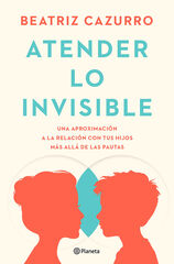 Atender lo invisible Atender lo invisible