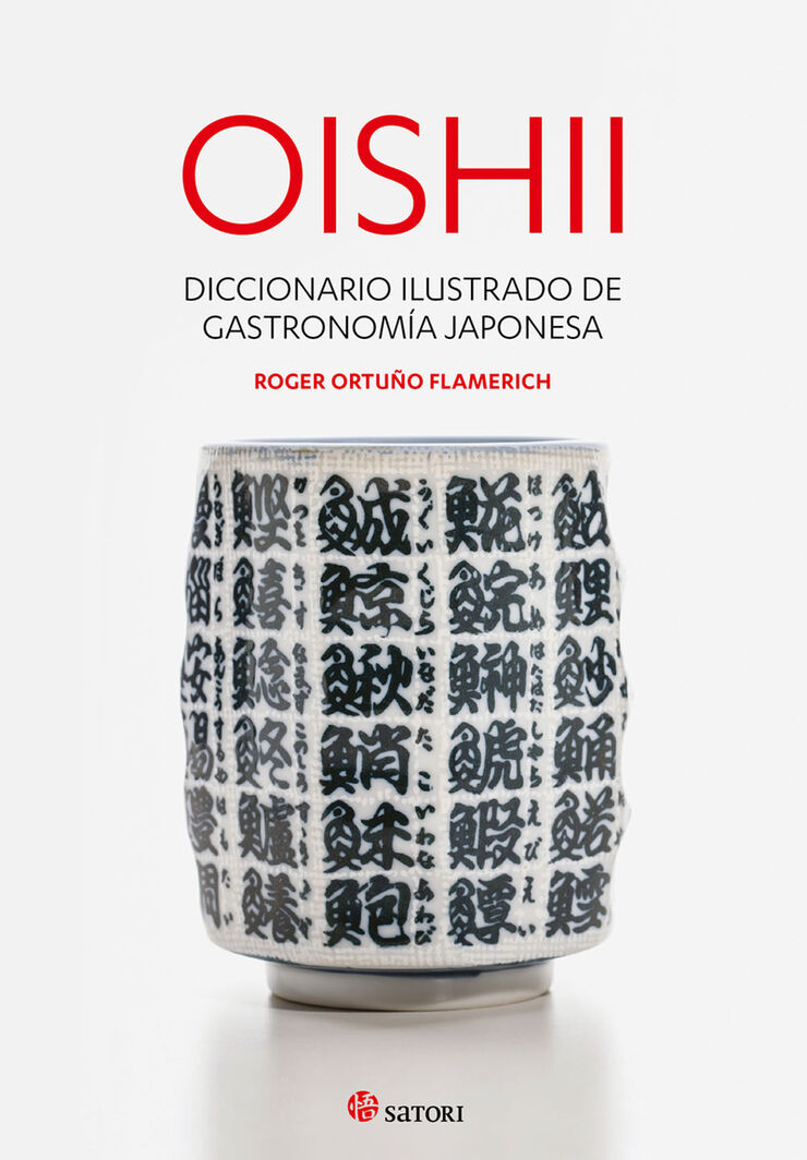 Oishii. Diccionario ilustrado de gastronomía japonesa