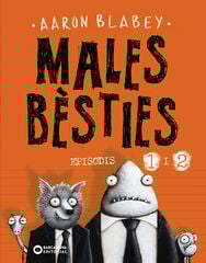 Males Bèsties Episodis 1 i 2 Males Bèsties Episodis 1 i 2
