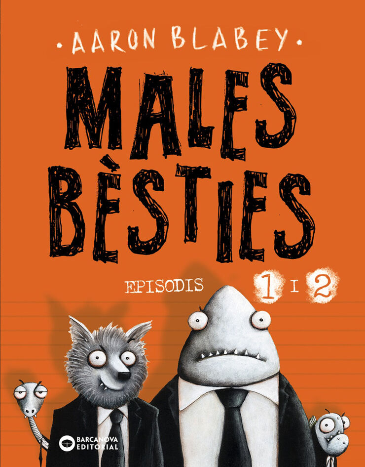 Males Bèsties Episodis 1 i 2