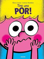Tinc una por! (Edició en català) Tinc una por! (Edició en català)