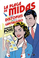 La plaga de Midas y otras distop&iacute;as contra el capitalismo