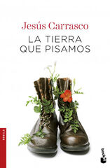 La tierra que pisamos La tierra que pisamos