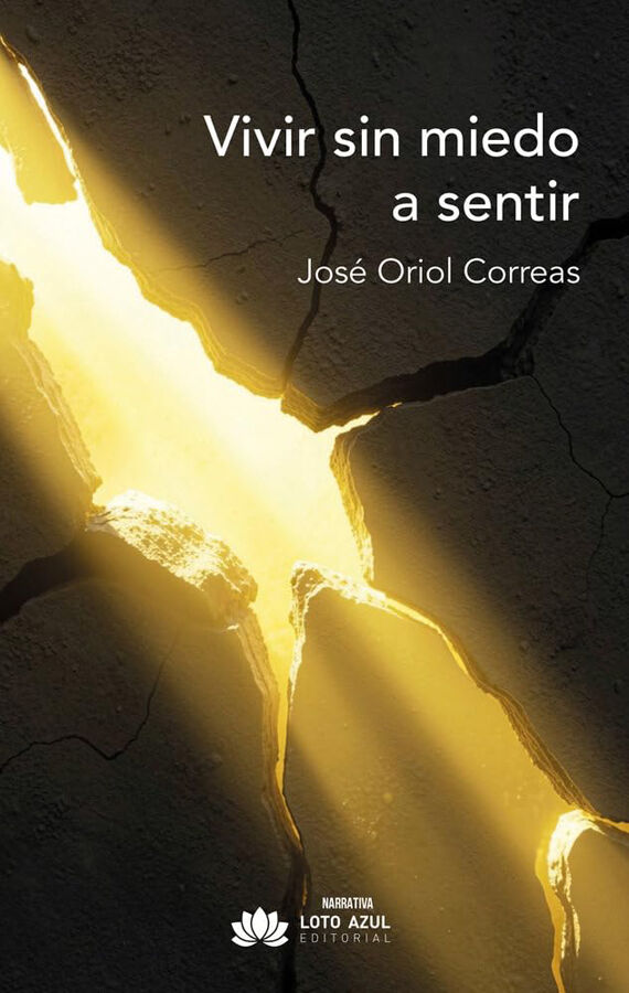 Vivir sin miedo a sentir