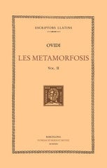Les metamorfosis, vol. II: llibres VI-X Les metamorfosis, vol. II: llibres VI-X