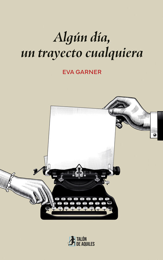 Alg&uacute;n d&iacute;a, un trayecto cualquiera