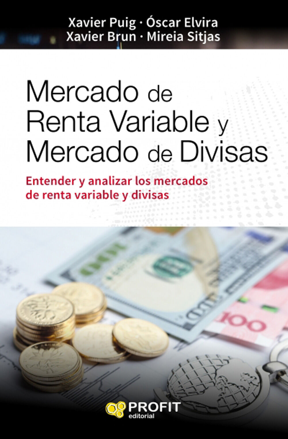 Mercado de Renta Variable y Mercado de Divisas