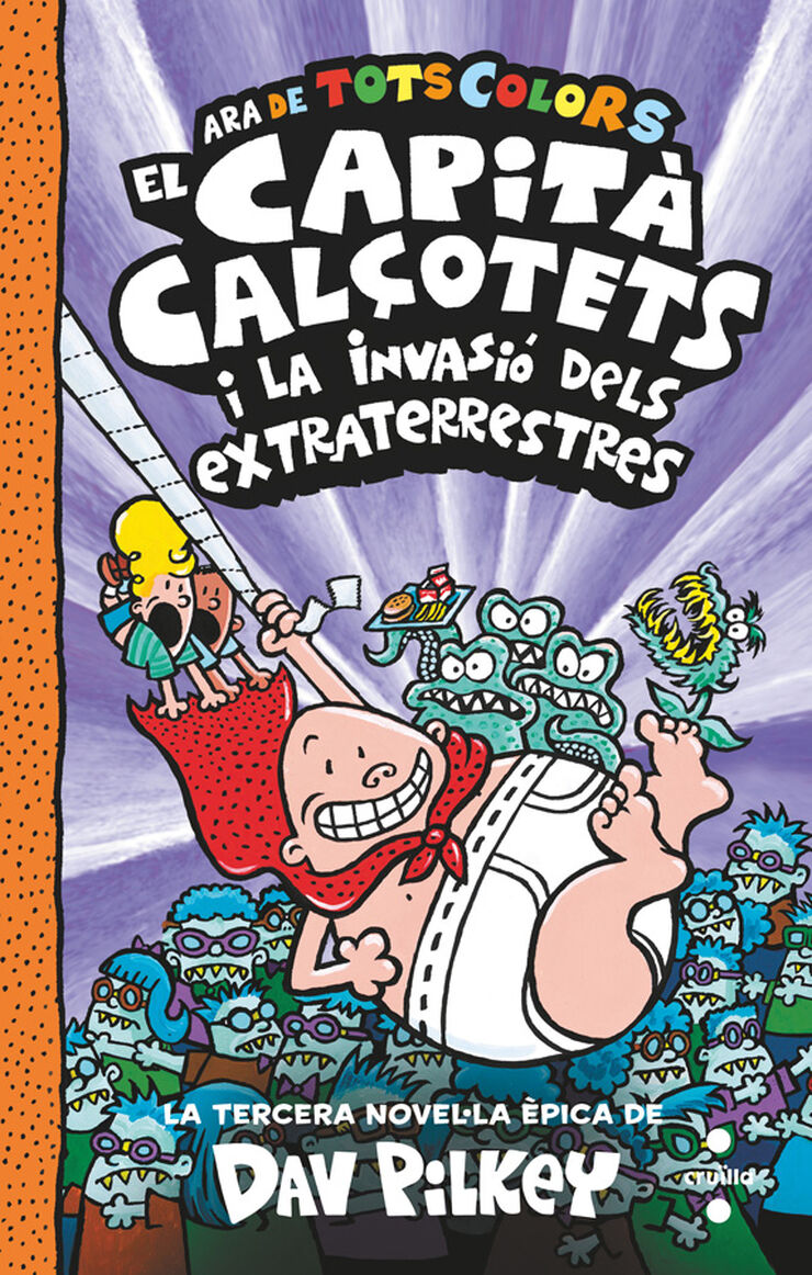 El Capità Calçotets 3: I la invasió dels extraterrestres