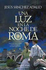 Una luz en la noche de Roma Una luz en la noche de Roma