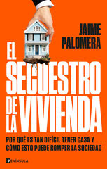 El secuestro de la vivienda El secuestro de la vivienda