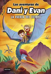 Las aventuras de Dani y Evan 7. La puerta del tiempo Las aventuras de Dani y Evan 7. La puerta del tiempo