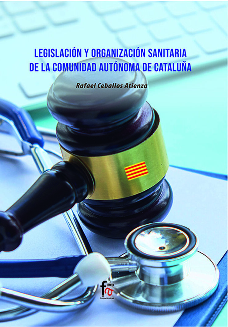 Legislación y organización sanitaria de la comunidad autónoma de Cataluña