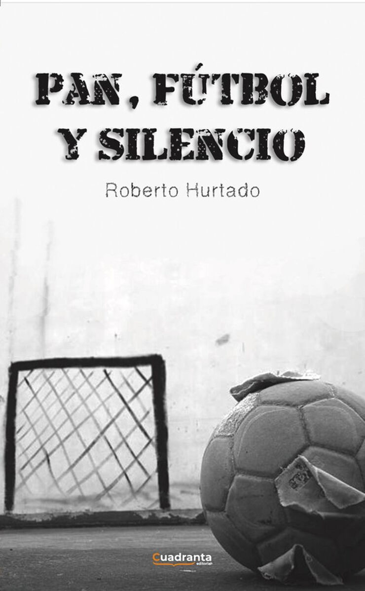 Pan, f&uacute;tbol y silencio