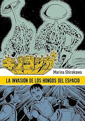 La invasión de los hongos del espacio La invasión de los hongos del espacio