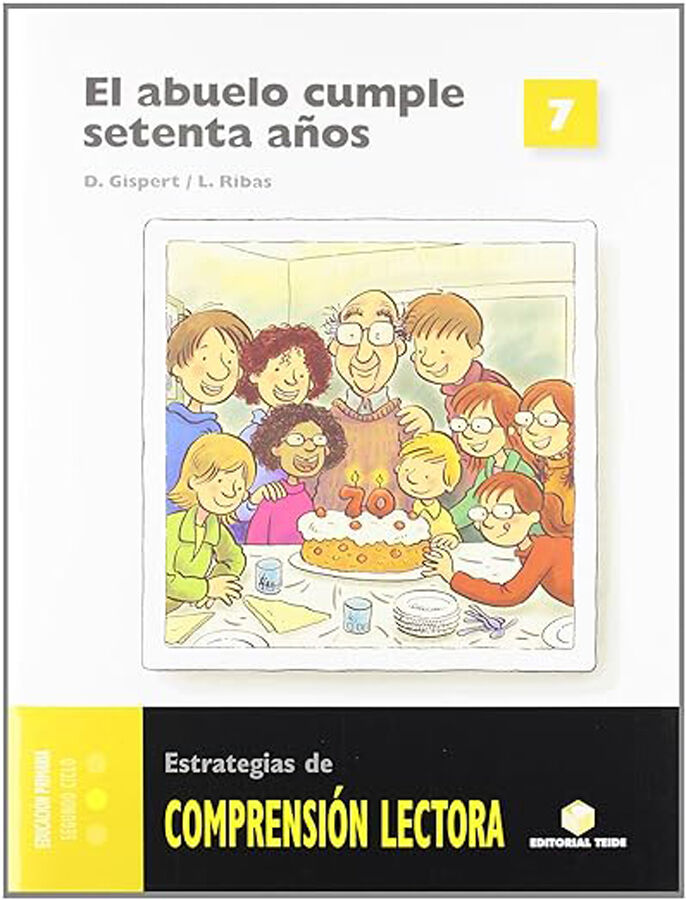 Comprensi&oacute;n Lectora 7. El Abuelo Cumple 70 a&ntilde;os