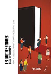 Les nostres editores Les nostres editores