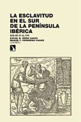La esclavitud en el sur de la península La esclavitud en el sur de la península