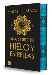 Una corte de hielo y estrellas. Edición especial Una corte de hielo y estrellas. Edición especial