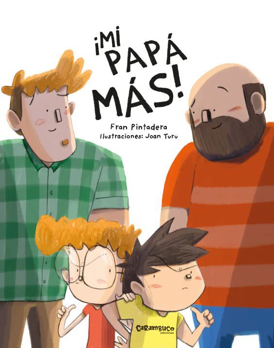 &iexcl;Mi pap&aacute; m&aacute;s!