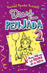 Diari d'una penjada 2. Quan no ets la reina de la festa Diari d'una penjada 2. Quan no ets la reina de la festa