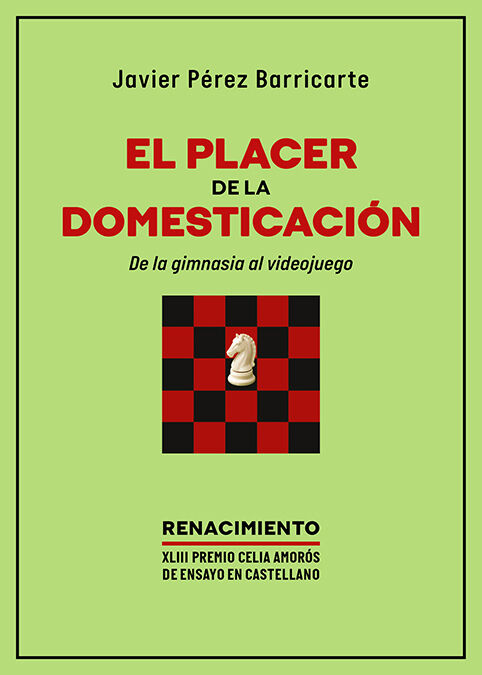 El placer de la domesticaci&oacute;n. De la gimnasia al videojuego