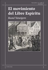 El movimiento del libre espíritu El movimiento del libre espíritu