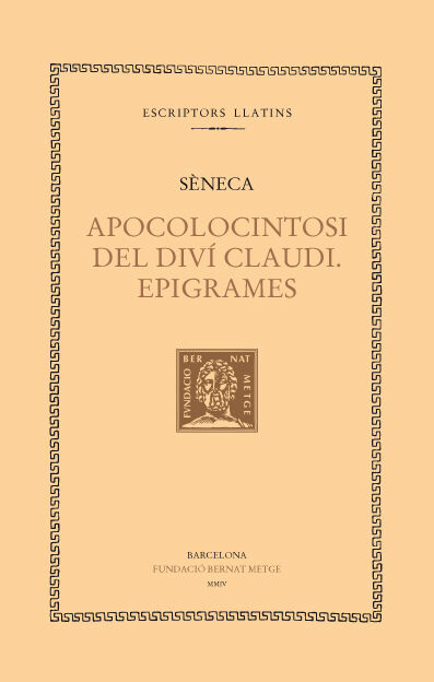 Apocolocintosi del div&iacute; Claudi. Epigrames