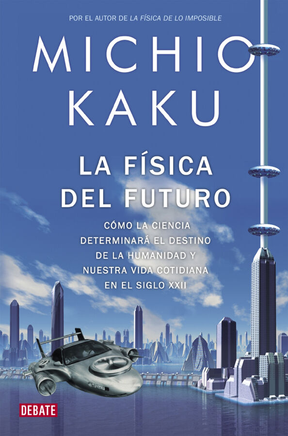 La f&iacute;sica del futuro