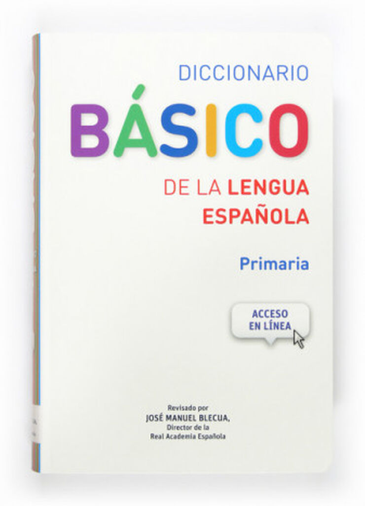 Diccionario Básico de La Lengua Española. Primaria Diccionario Básico de La Lengua Española. Primaria