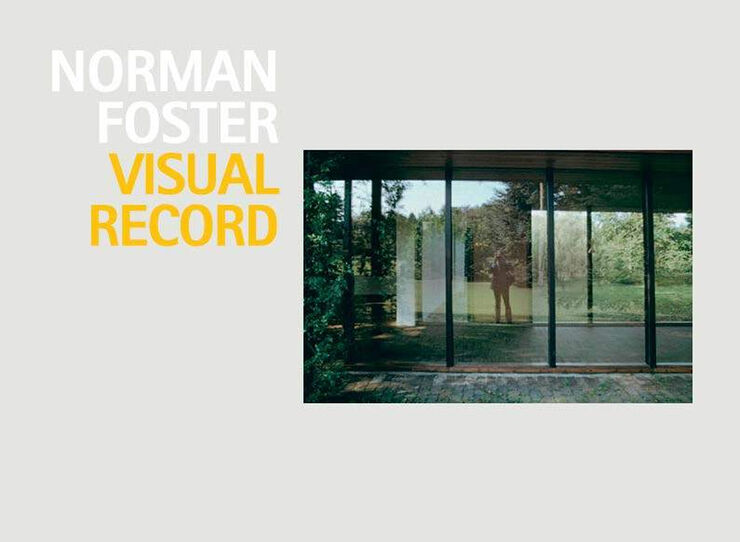 Norman Foster. Visual record